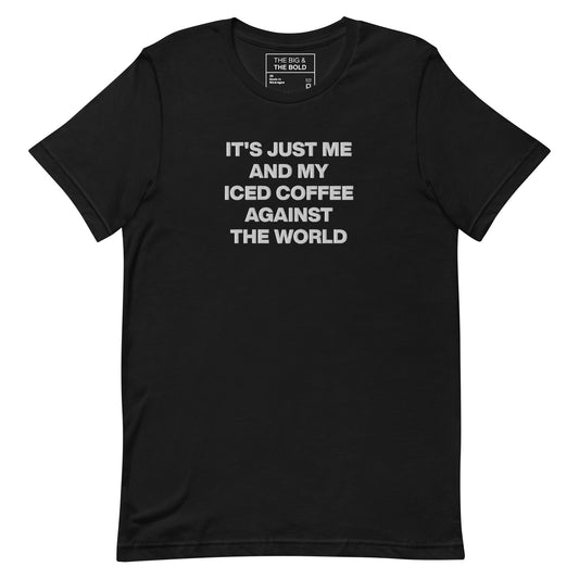 Me And My Iced Coffee T-Shirt